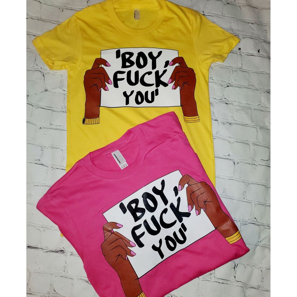 Boy F*ck you tee